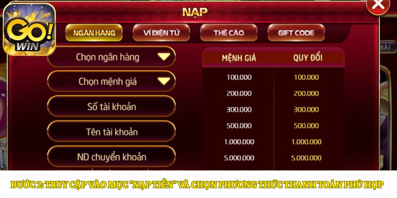 Truy cập mục "Nạp tiền" và chọn phương thức thanh toán phù hợp