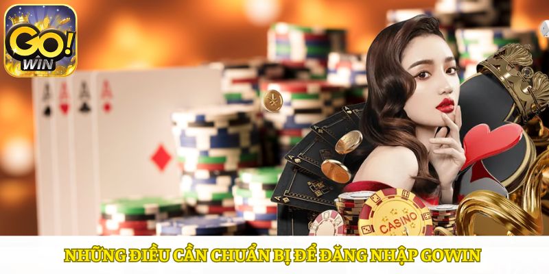 Kiểm tra tài khoản và kết nối internet trước khi đăng nhập Gowin